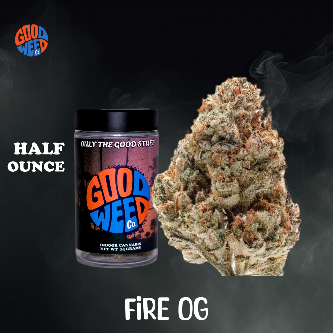 GOOD WEED CO - FIRE OG - 14G π₯π₯π₯