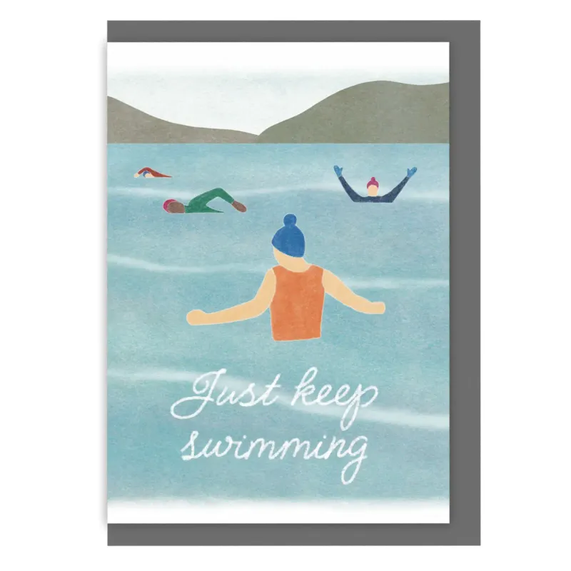 Wild Swimming Greeting Card - Just Keep Swimming