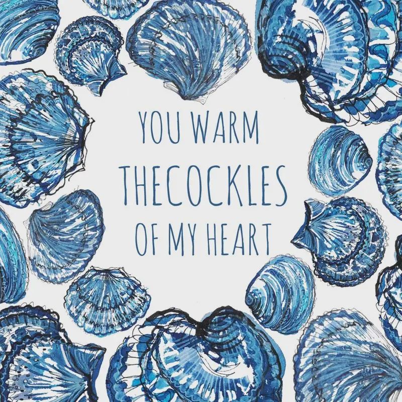 Greeting Card - Cockles of my Heart