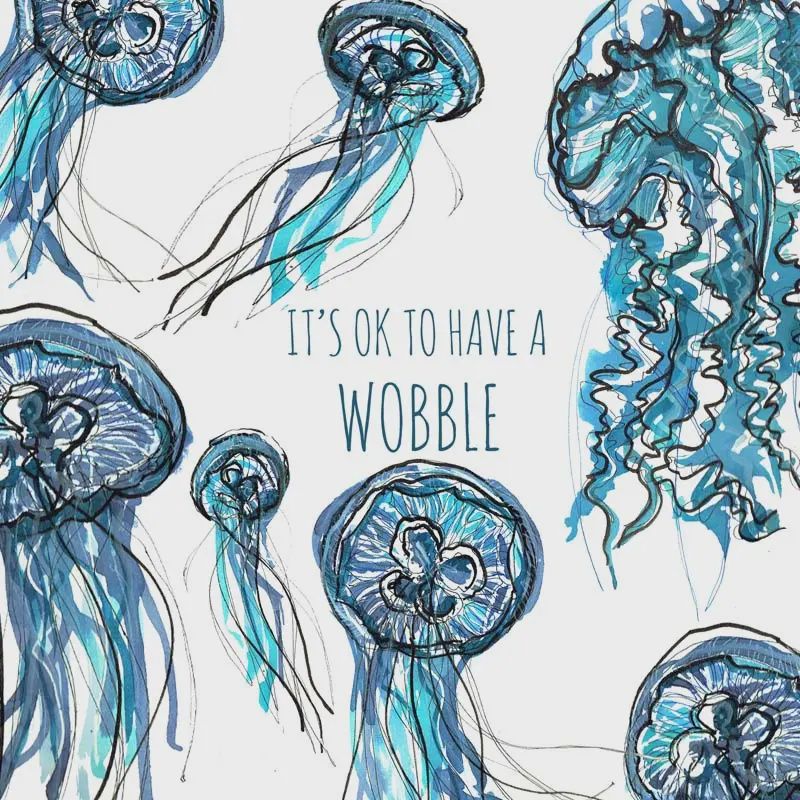 Greeting Card - It&#39;s OK to have a Wobble