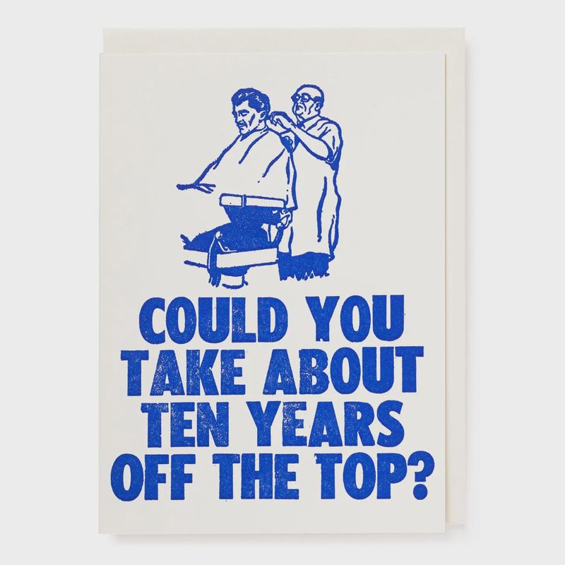 Greeting Card - Ten Years Off The Top