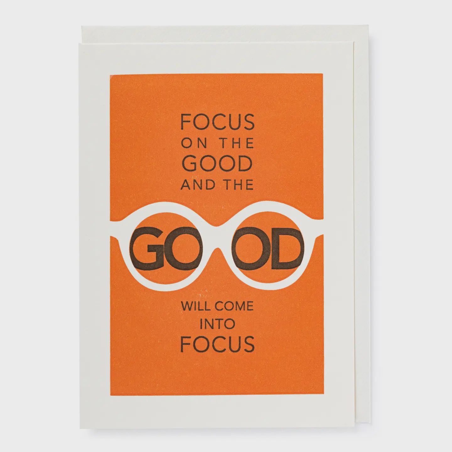 Greeting Card - Focus on the Good