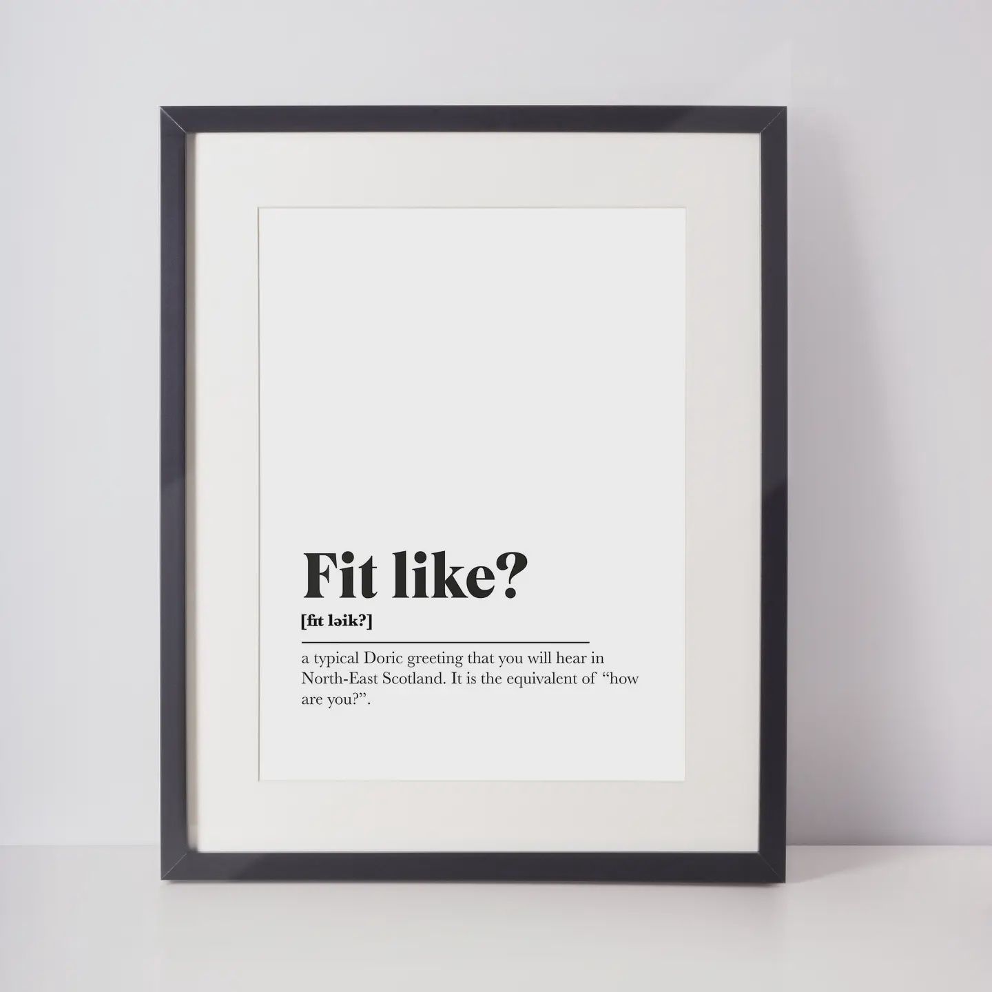Fit Like? A4 Print - Monochrome