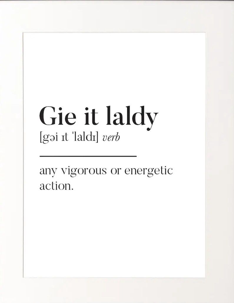 Gie It Laldy A5 Print - Monochrome