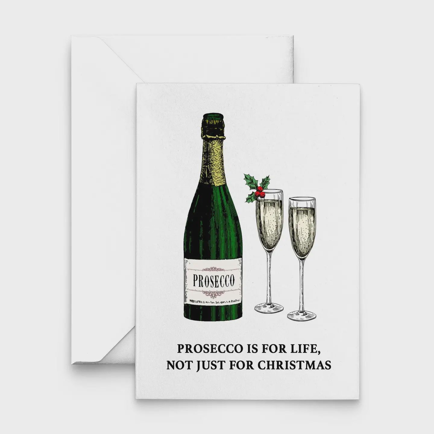 Christmas Card - Prosecco is for Life