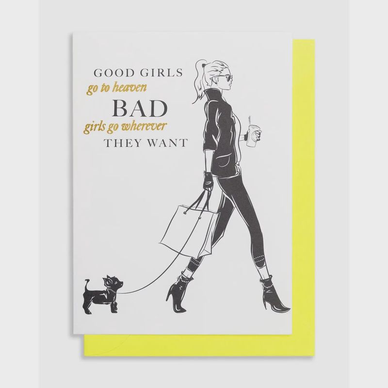 Greeting Card - Good Girls Go To Heaven...