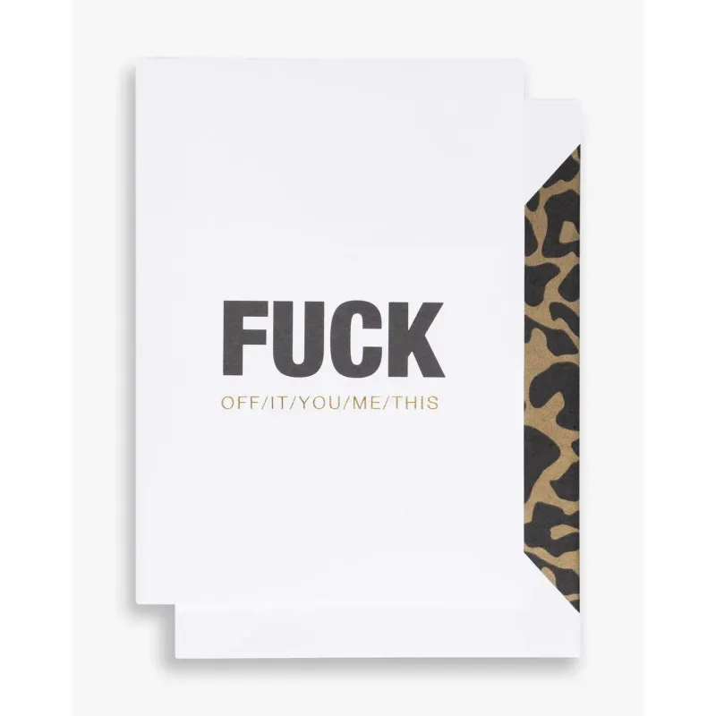 Greeting Card - F**K Off/It/You/Me/This
