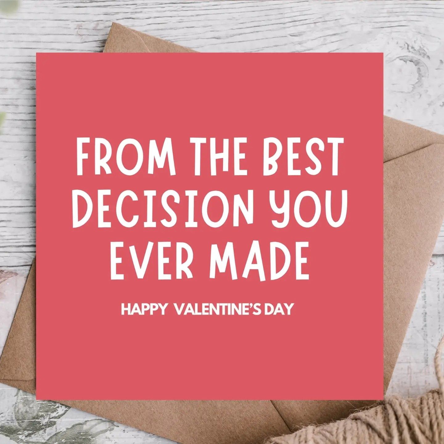 Valentine's Card - Your Best Decision