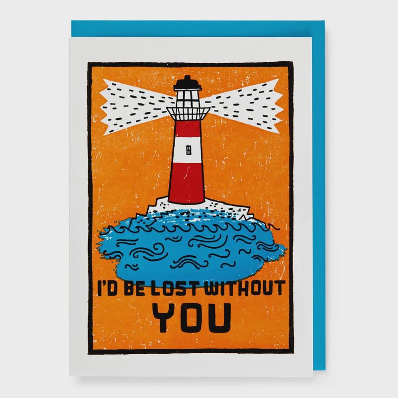 Greeting Card - I'd Be Lost Without You