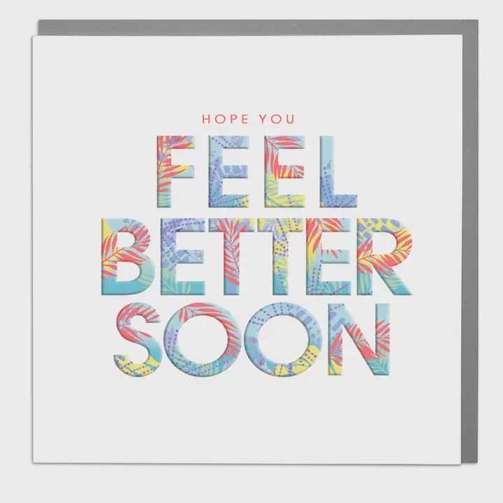 Greeting Card - Hope You Feel Better Soon