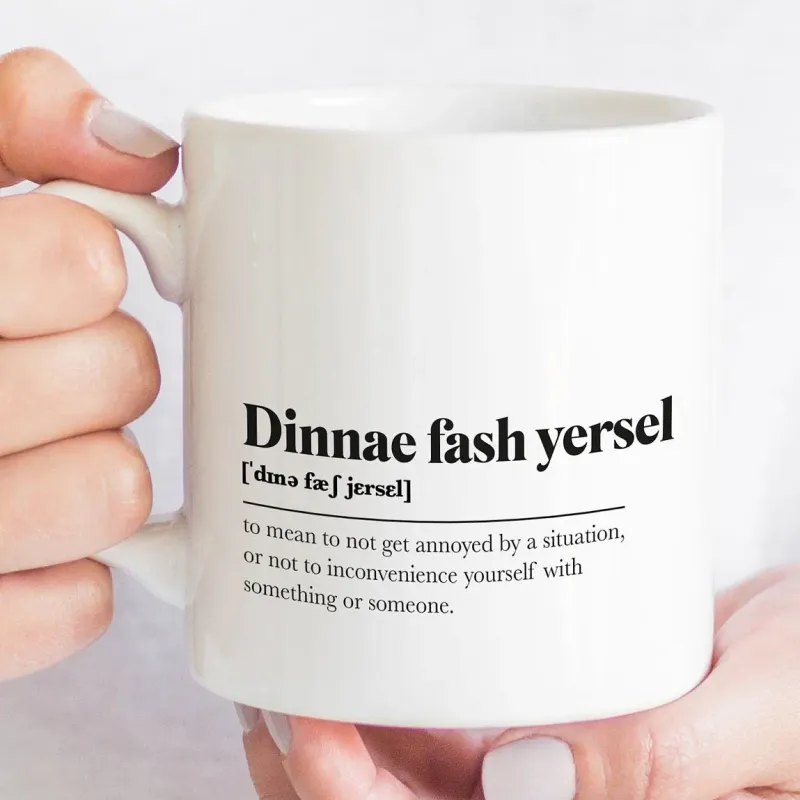 Mug - Dinnae Fash Yersel