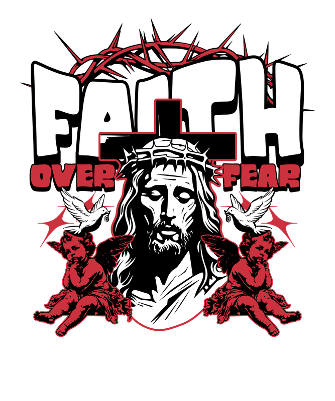 Faith over fear
