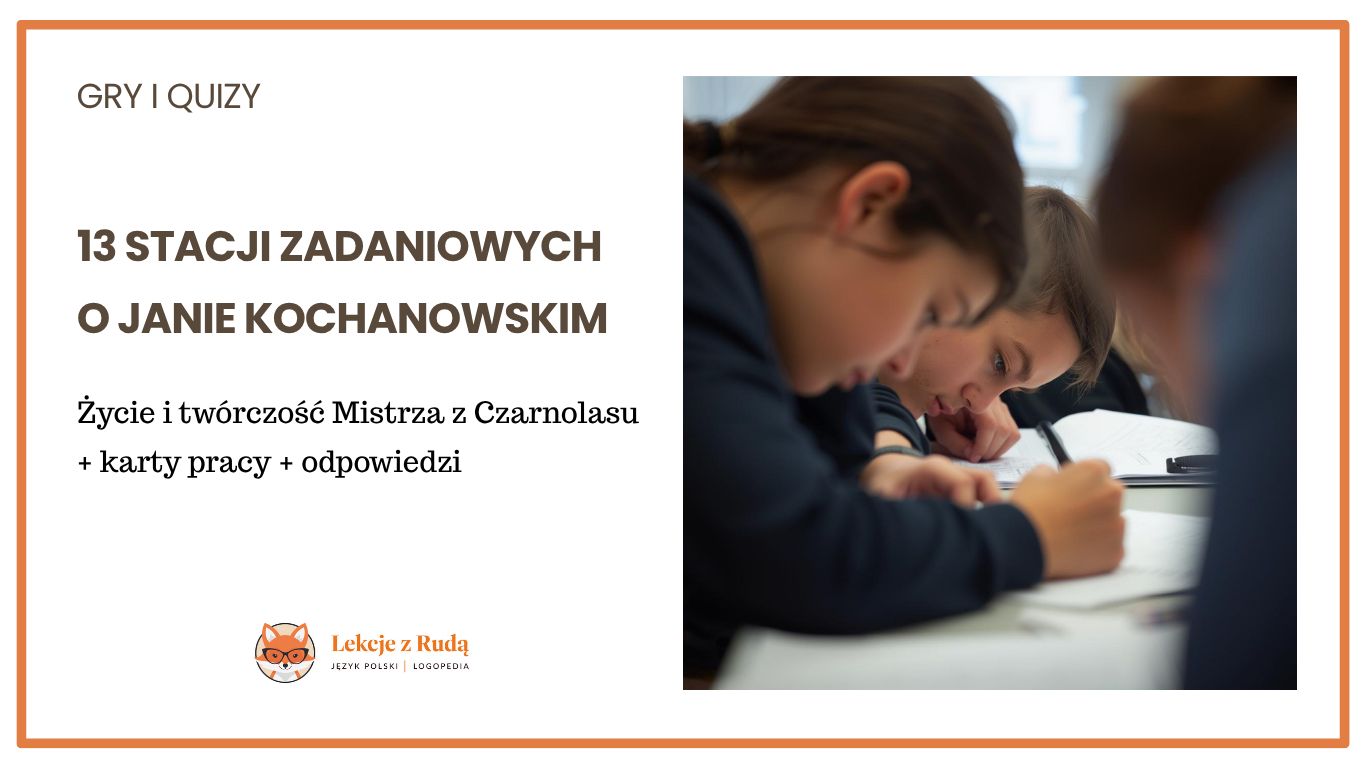 Stacje zadaniowe – Jan Kochanowski