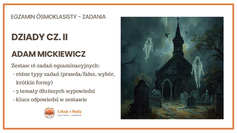 Dziady cz. II - zadania egzaminacyjne