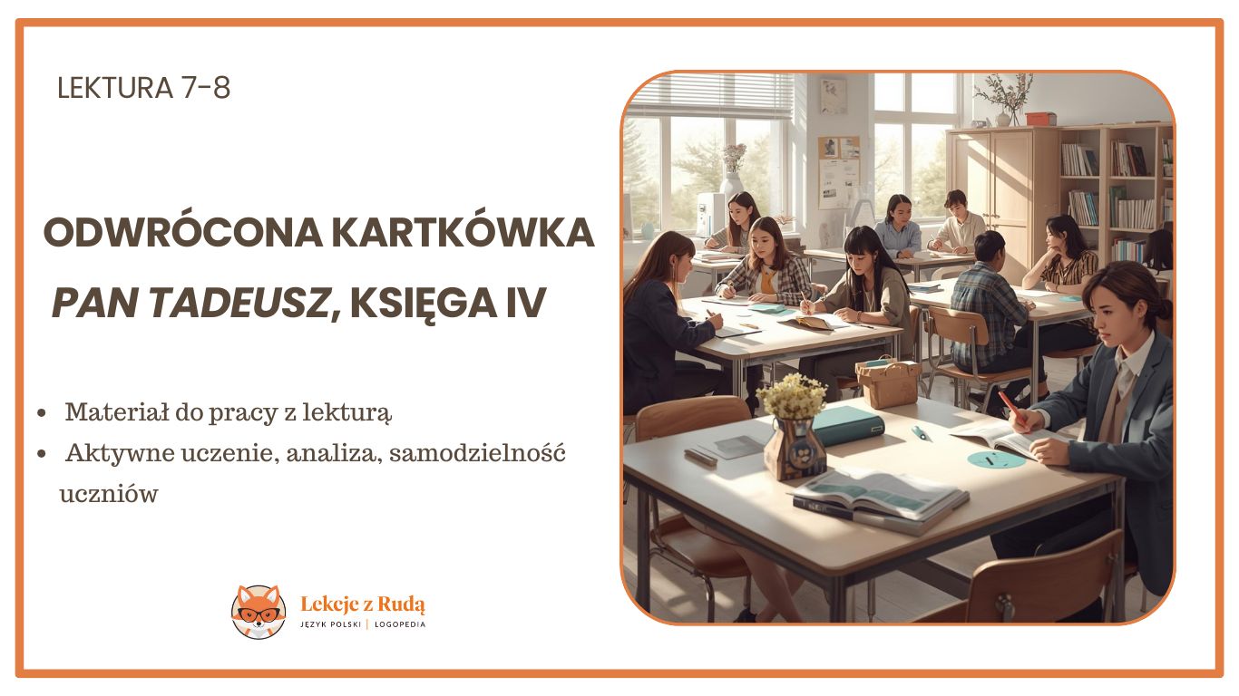 Odwrócona kartkówka - Adam Mickiewicz Pan Tadeusz, Księga IV