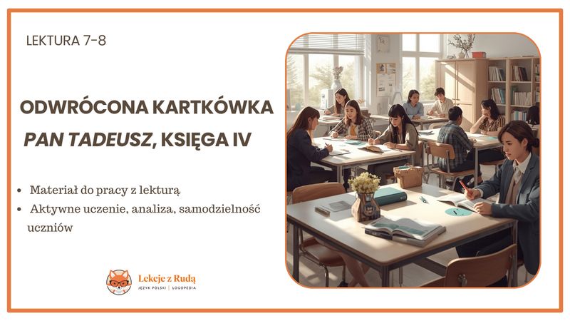 Odwrócona kartkówka - Adam Mickiewicz Pan Tadeusz, Księga IV