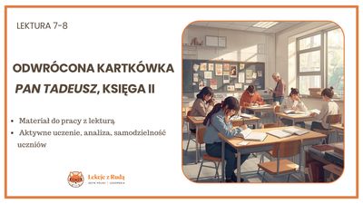 Odwrócona kartkówka - Adam Mickiewicz Pan Tadeusz, Księga II