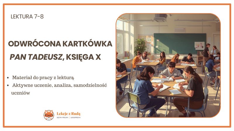 Odwrócona kartkówka - Adam Mickiewicz Pan Tadeusz, Księga X