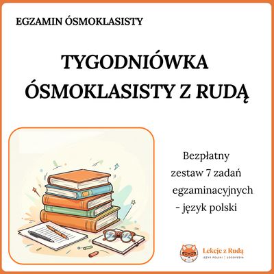 Tygodniówki Ósmoklasisty