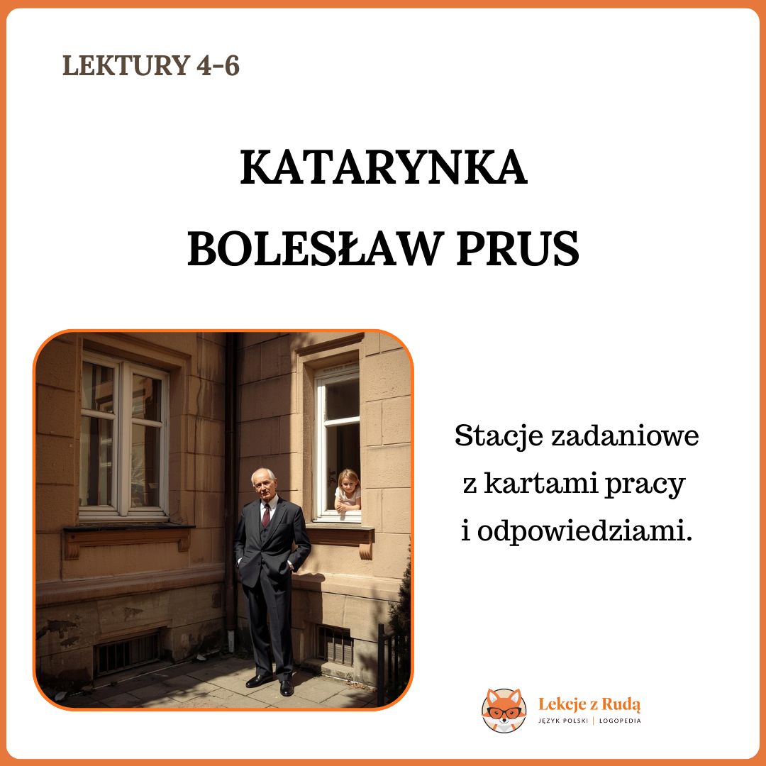 Stacje zadaniowe – „Katarynka” Bolesława Prusa + karta pracy dla ucznia
