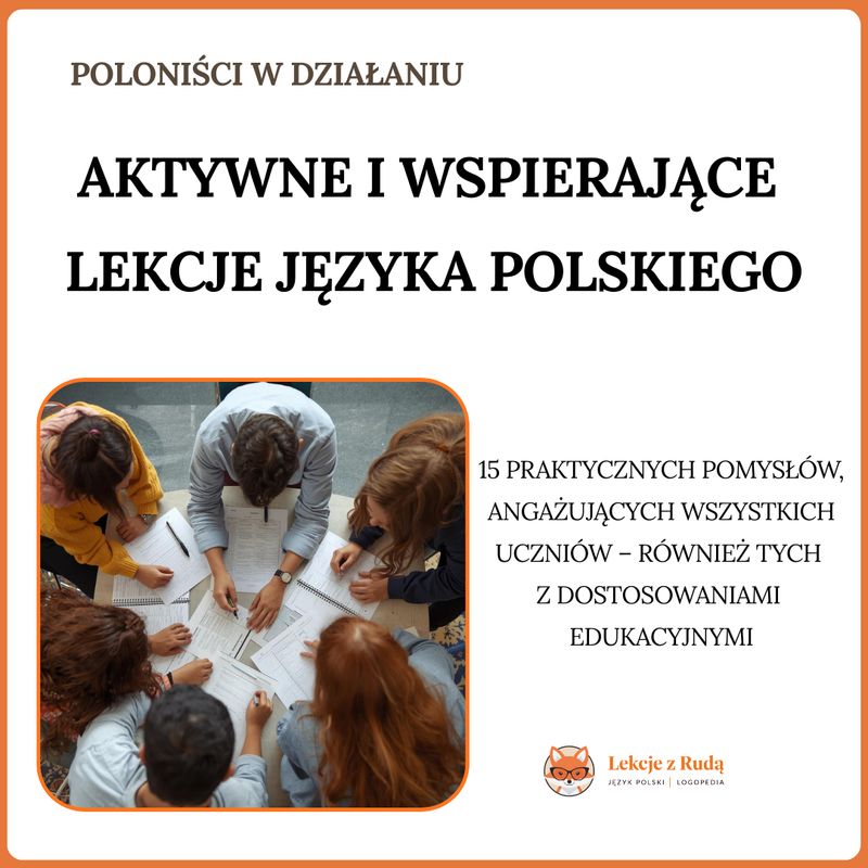 Aktywne i wspierające lekcje języka polskiego