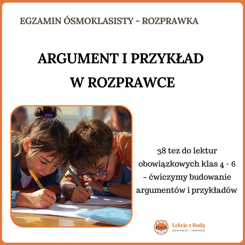 38 tez do lektur 4-6 – ćwiczymy budowanie argumentów i przykładów