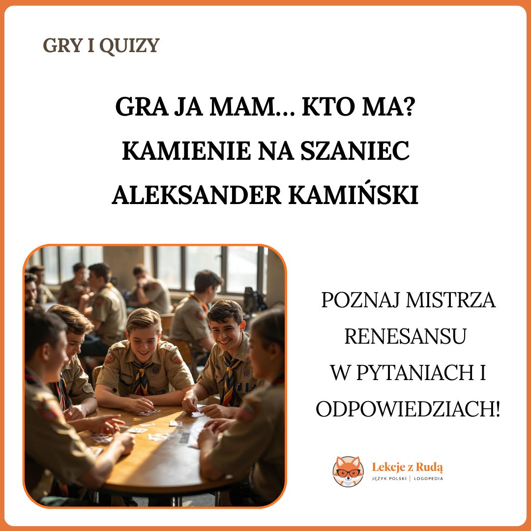 Gra „Ja mam… Kto ma…” - "Kamienie na szaniec"