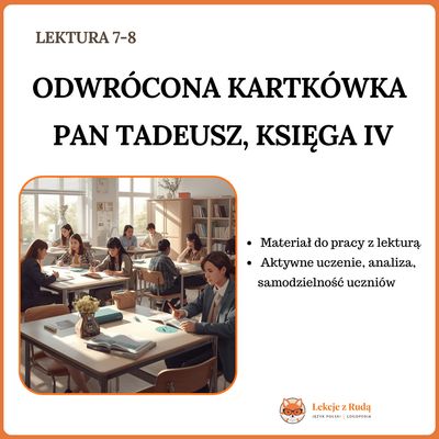 Odwrócona kartkówka - Adam Mickiewicz Pan Tadeusz, Księga IV
