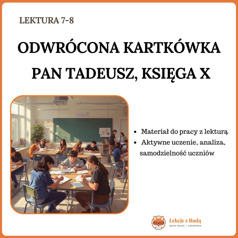 Odwrócona kartkówka - Adam Mickiewicz Pan Tadeusz, Księga X