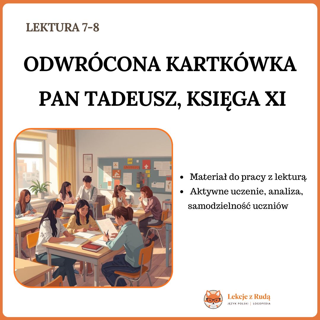 ​Odwrócona kartkówka - Adam Mickiewicz Pan Tadeusz, Księga XI