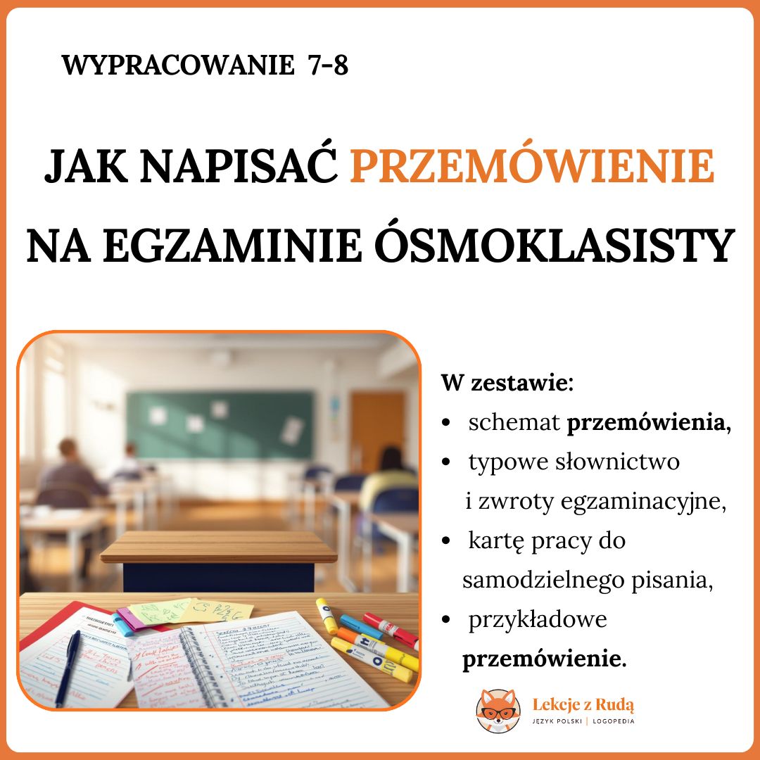 PRZEMÓWIENIE NA EGZAMIN ÓSMOKLASISTY - KOMPLET MATERIAŁÓW