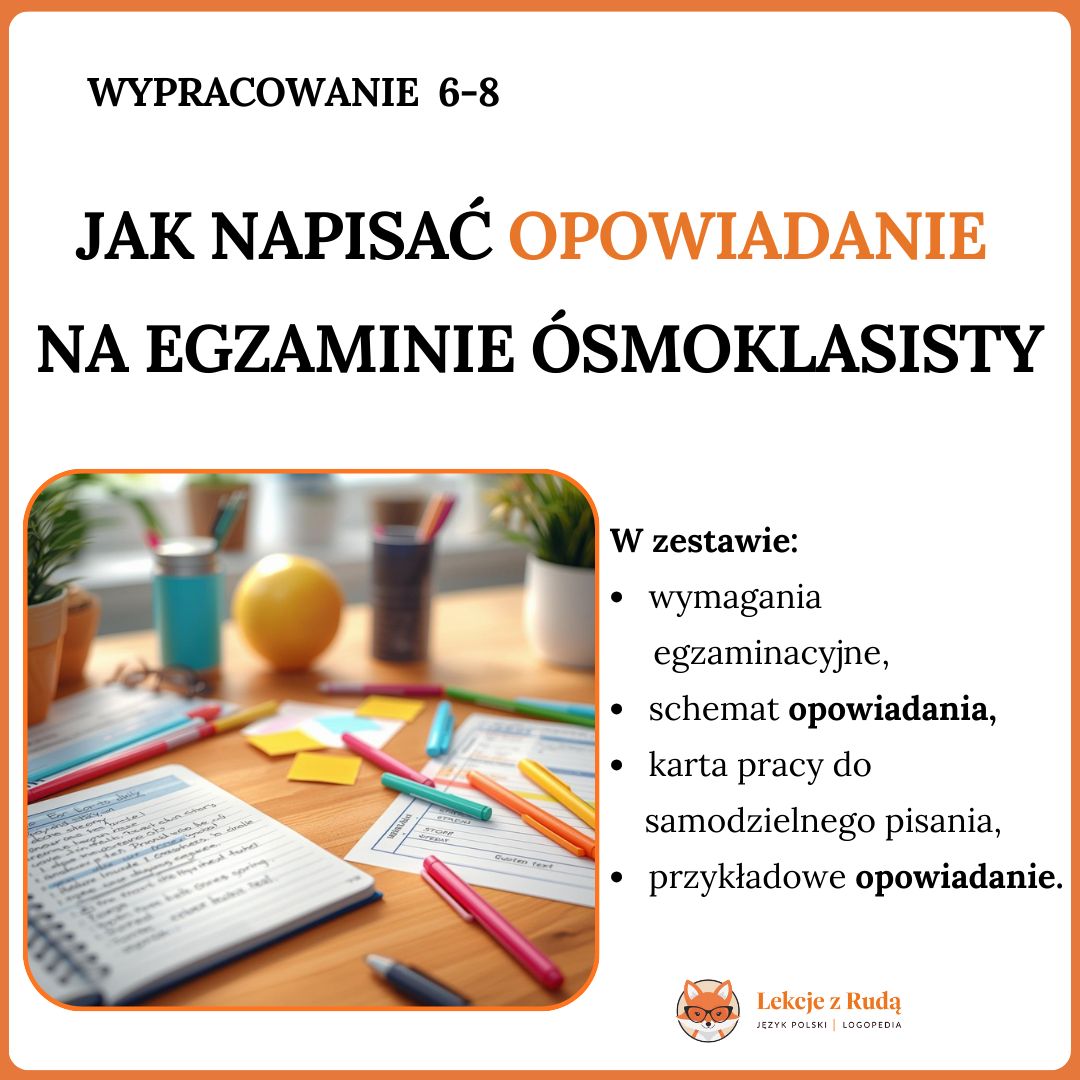 OPOWIADANIE TWÓRCZE NA EGZAMIN ÓSMOKLASISTY - KOMPLET MATERIAŁÓW
