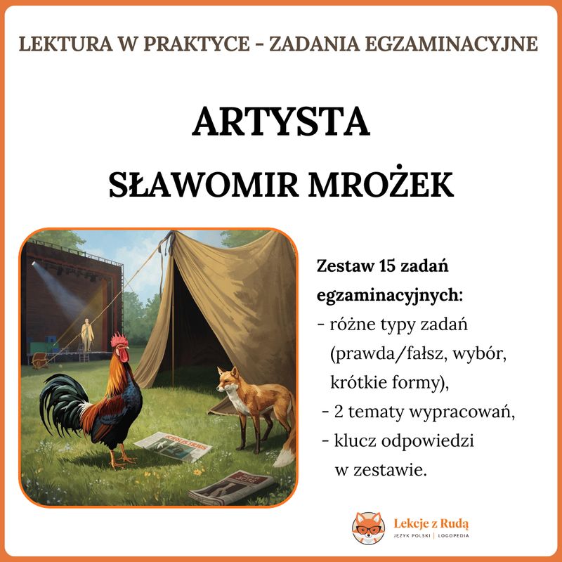 LEKTURA W PRAKTYCE - ZADANIA EGZAMINACYJNE Artysta  Sławomir Mrożek