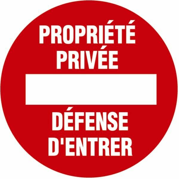 DISQUE PROPRIÉTÉ PRIVÉE DÉFENSE D&#39;ENTRER