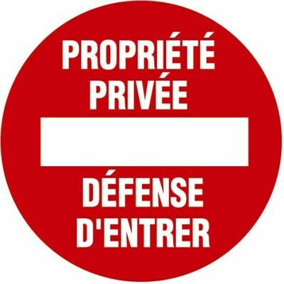 DISQUE PROPRIÉTÉ PRIVÉE DÉFENSE D&#39;ENTRER