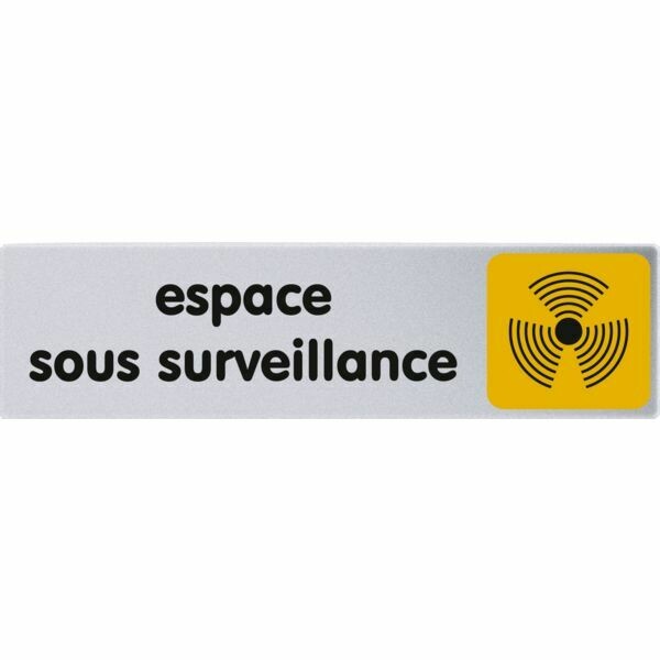 PLAQUETTE SIGNALÉTIQUE ESPACE SOUS SURVEILLANCE