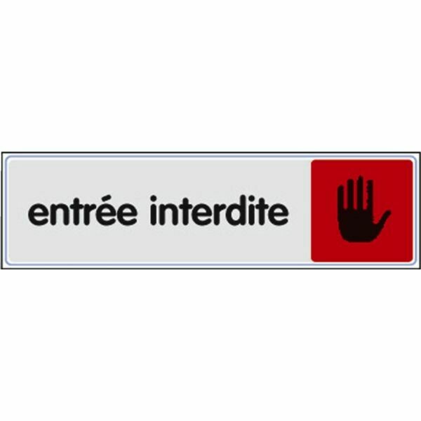 PLAQUETTE SIGNALÉTIQUE ENTRÉE INTERDITE