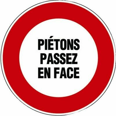 DISQUE PIÉTONS PASSEZ EN FACE