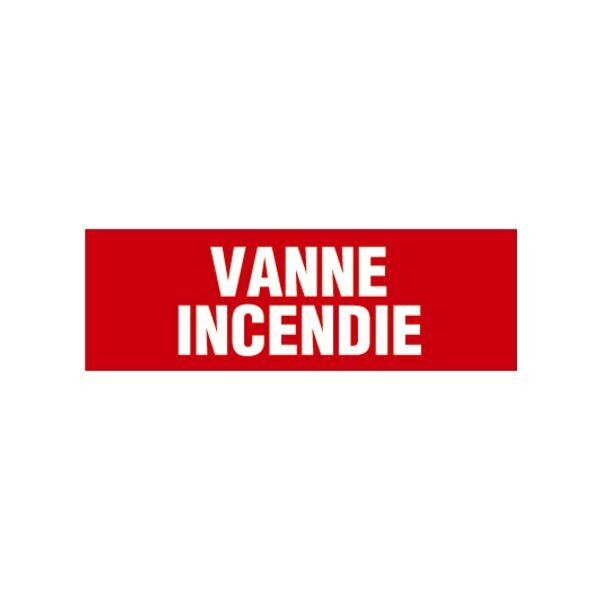 PANNEAU DE PRÉVENTION INCENDIE - VANNE INCENDIE