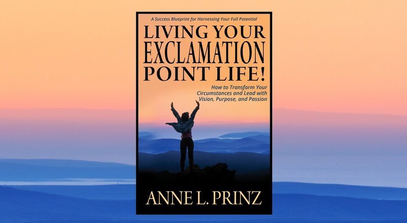 Living Your Exclamation Point Life! - Hardcover book, Limited 1st Edition