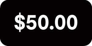 $50.00 donation    NO REFUNDS