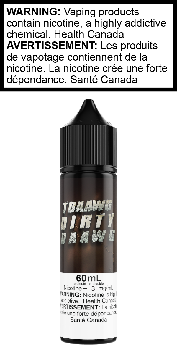 T-Daawg - Dirty Daawg, Province: AB/MB/ON, Size: 60mL 0mg