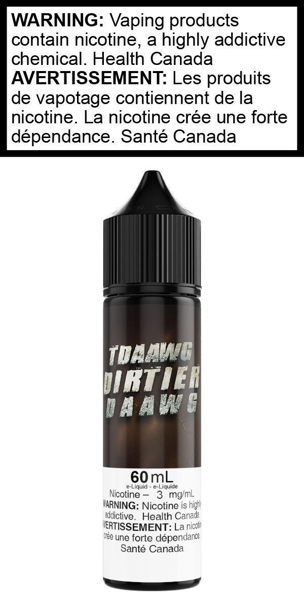 T-Daawg - Dirtier Daawg, Province: AB/MB/ON, Size: 60mL 0mg