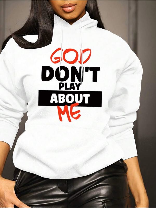 Women's Sweatshirt "GOD DON'T PLAY ABOUT ME"