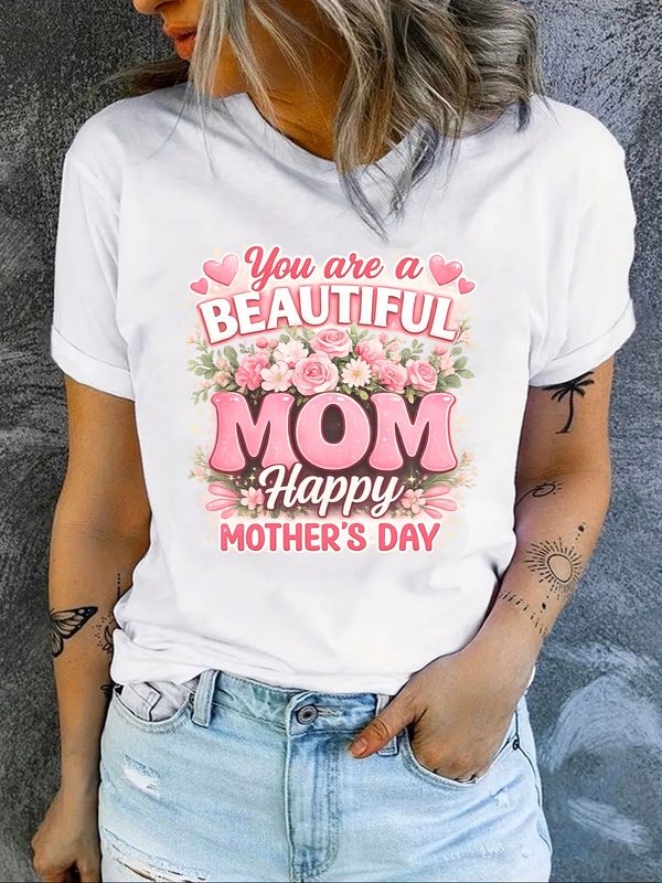 Mother's Day T-Shirt  For Beautiful Mom Prints-