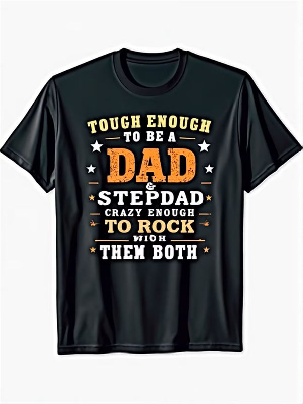 Stepdad and Dad Fathers Day Tee Shirt
