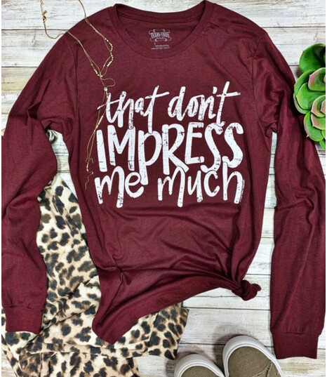 Don&#39;t Impress Me Much long sleeve
