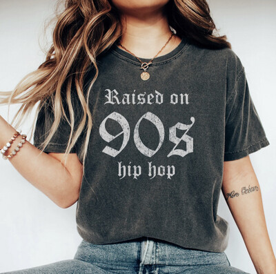 Raised on 90s Hip Hop Tee