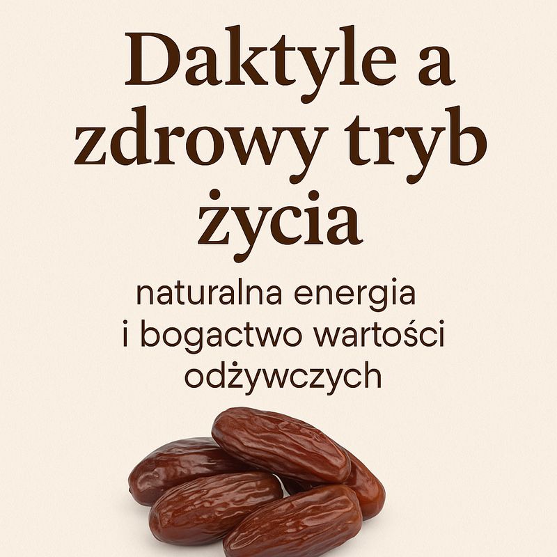 Daktyle a zdrowy tryb życia