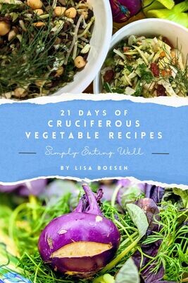 21 Days of Cruciferous Vegetable Recipes - Simply Eating Well